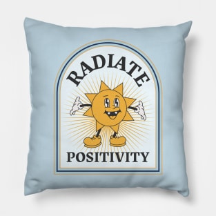 Radiate positivity Pillow