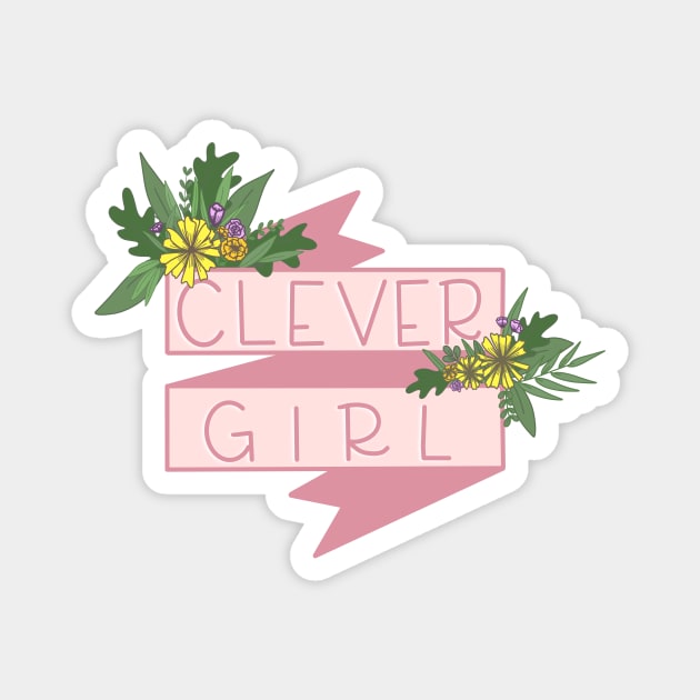 Clever Girl Magnet by Thenerdlady