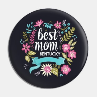 Best Mom From KENTUCKY, mothers day USA Pin