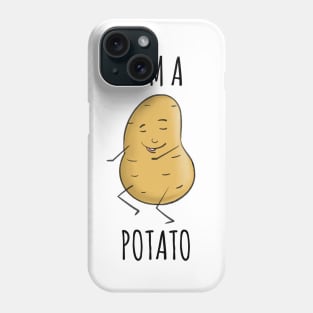 I'm A Potato Phone Case