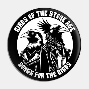 Birds Of the Stone Age Pin