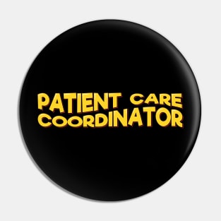 Patient Care Coordinator Pin