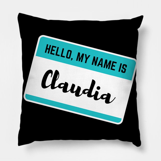 Hello My Name Is Claudia Pillow by Word Minimalism