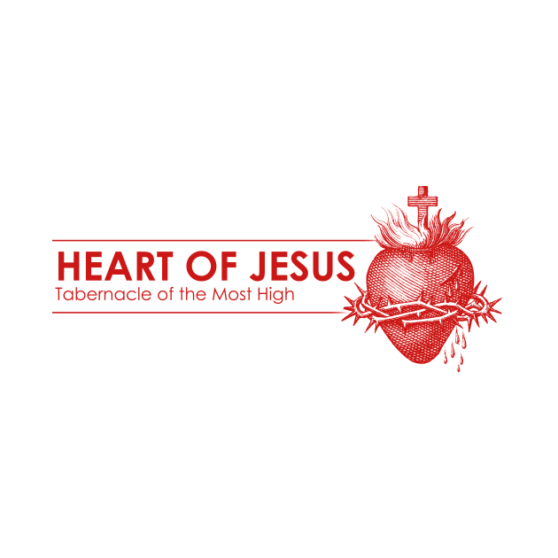 Heart of Jesus - Tabernacle of the Most High by TheCatholicMan