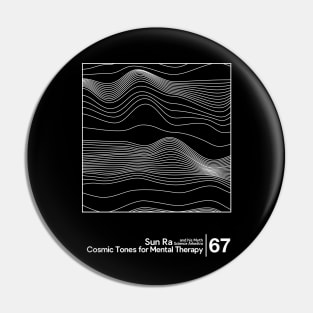 Sun Ra - Cosmic Tones / Minimal Style Graphic Artwork Design Pin