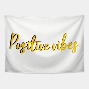 Positive vibes Tapestry