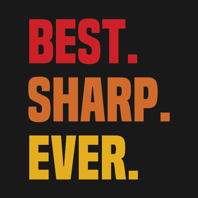 BEST SHARP EVER ,SHARP NAME by DEEDRABZEREN ART