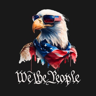 We The People 4th of July Eagle Men Women T-Shirt