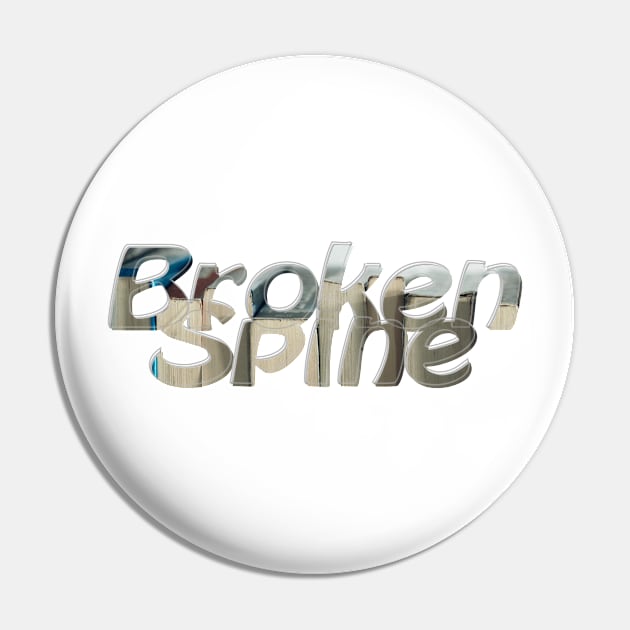 Broken Spine Pin by afternoontees