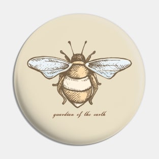 bee - guardian of the earth Pin