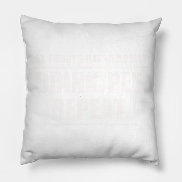 St Patrick's day to do list Pillow by sktees