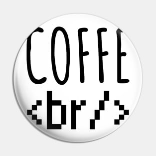 Developer coffee break Pin