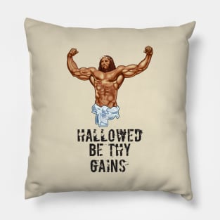 Hallowed be thy gains - Swole Jesus - Jesus is your homie so remember to pray to become swole af! - Distressed Pillow