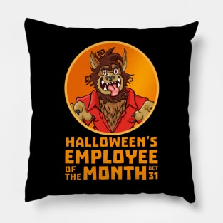 Haloween Employee of the Month | Werewolf Pillow