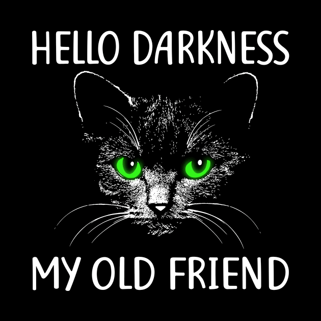 Funny Halloween Cat T Shirt Hello Darkness My old Friend by frostelsinger