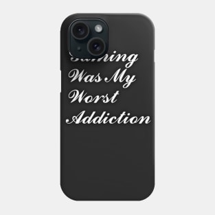 Gaming Was My Addiction Phone Case