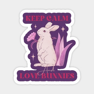 KEEP CALM LOVE BUNNIES Magnet