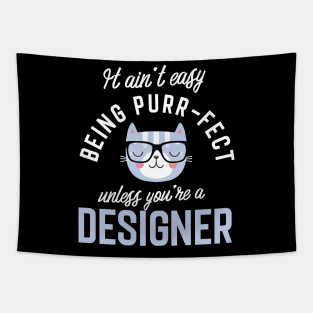 Designer Cat Lover Gifts - It ain't easy being Purr Fect Tapestry