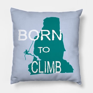 Born To Climb Pillow