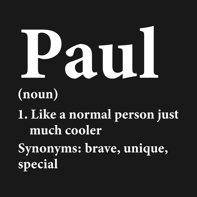 Paul Name Definition Funny Personalized by HawaiPlus