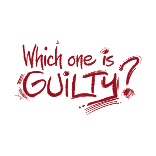 Which one is guilty?? T-Shirt