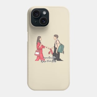 Hometown Cha Cha Cha Phone Case