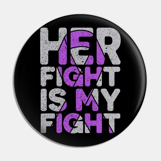 Her Fight Is My Fight Epilepsy Awareness Pin by hony.white