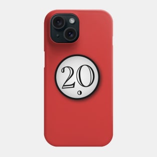 Twenty Phone Case