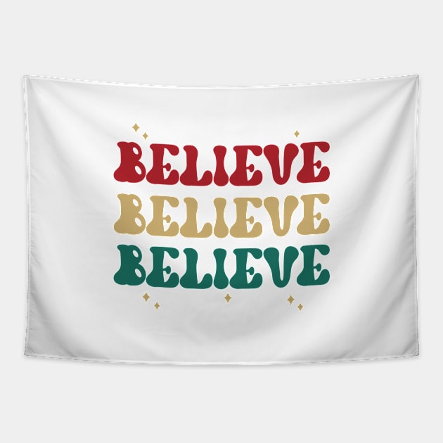 BELIEVE BELIEVE BELIEVE Tapestry by RoroArtsAndDesigns