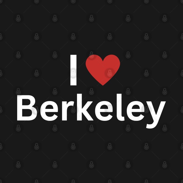 I Love Berkeley by Hayden Mango Collective 