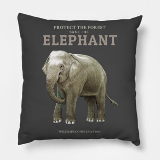 Save the Elephant Protect the Forest Pillow