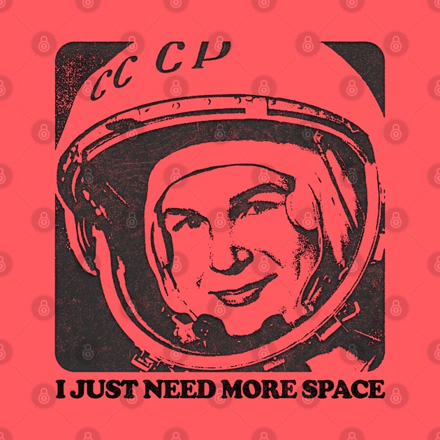 I Just Need More Space / Humorous Retro Space Design by DankFutura