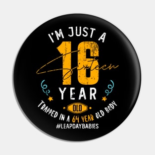 64 Years Old Leap Year Birthday 16 Men Women Leap Day Pin