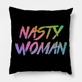 Nasty Woman Rainbow Pillow