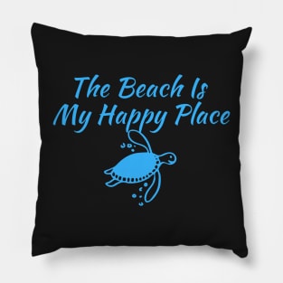 The Beach Is My Happy Place Pillow