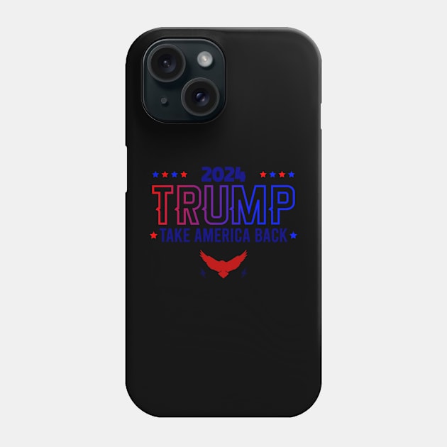 2024 Trump Take America Back Phone Case by Dylante