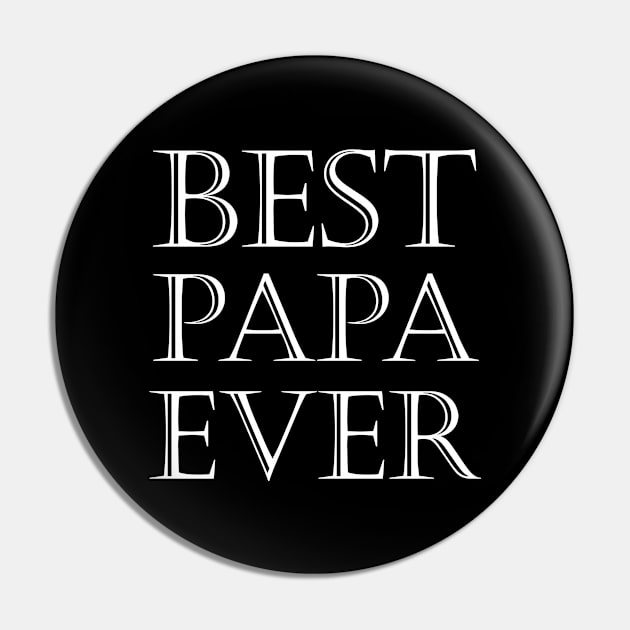 Best Papa Ever Pin by kirayuwi