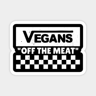 Vegans Off The Meat Magnet