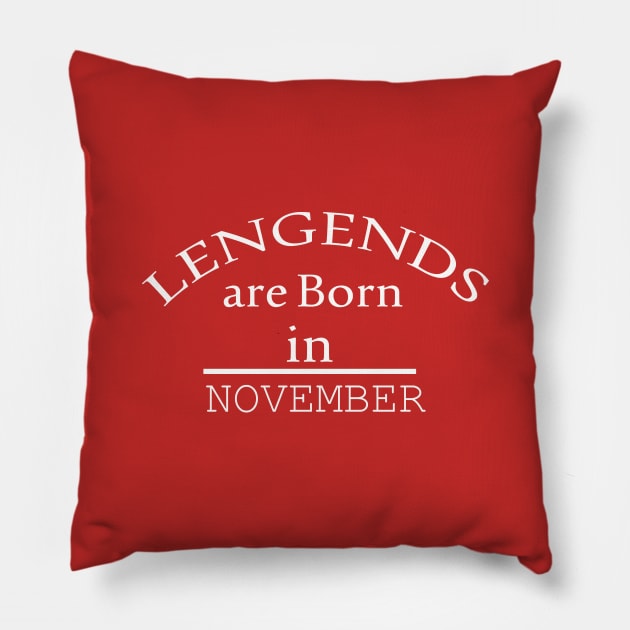 legends are born in november Pillow by yassinstore