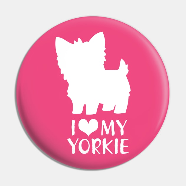 I Love My Yorkie Pin by WhatProductionsBobcaygeon