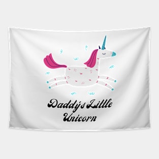 Daddy's Little Unicorn (unicorn, unicorns, rainbow, unicorn lover, fantasy and birthday) Tapestry