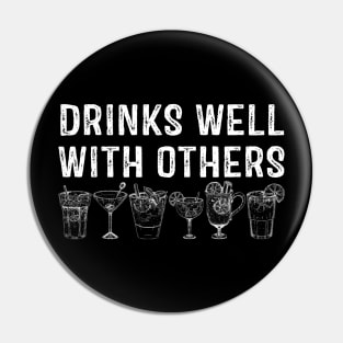 Drinks well with others Pin