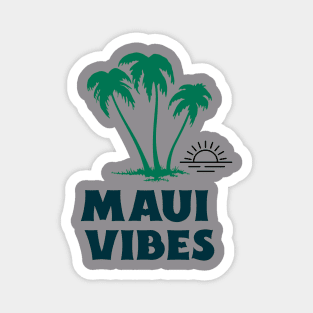 Maui Vibes Magnet