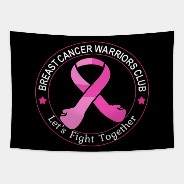 Breast Cancer Warriors Club Ribbon ,Let's Fight Together Tapestry by Jozka