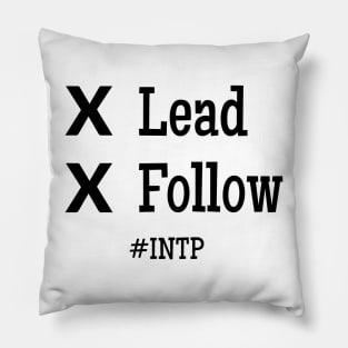 INTP X Lead X Follow Pillow