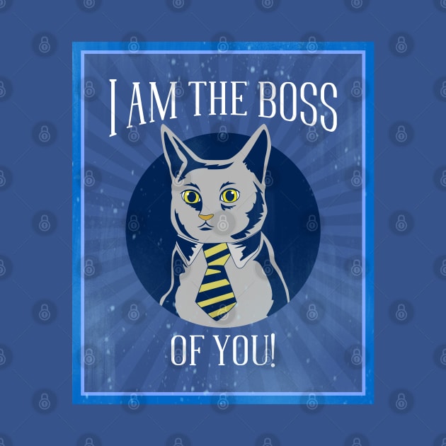 I'm The Boss of You Business Cat by TJWDraws