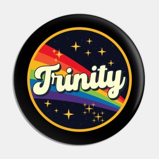 Trinity // Rainbow In Space Vintage Style Pin