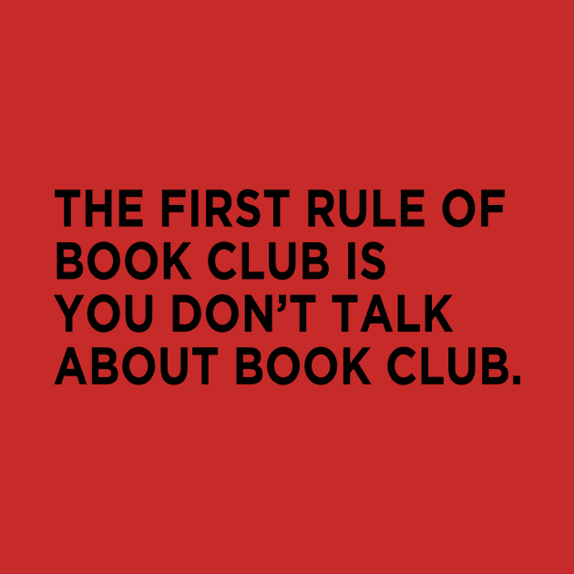 First Rule of Book Club by We Love Pop Culture