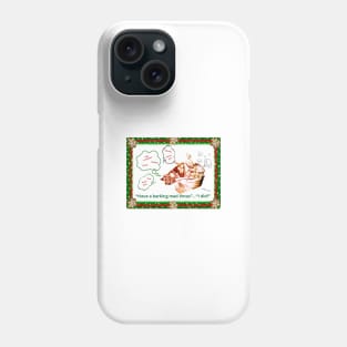 Pet dog having Xmas fun! Phone Case