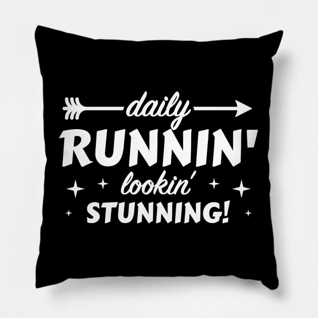 Daily Runnin' Lookin' Stunning! - 5 Pillow by NeverDrewBefore